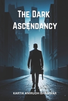 The Dark Ascendancy B0DFZ17D45 Book Cover