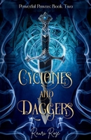Cyclones and Daggers: Powerful Pawns: Book Two B0FXP3KP85 Book Cover