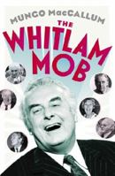 The Whitlam Mob (Large Print 16pt) 1863956794 Book Cover