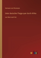 Unter Deutscher Flagge Quer Durch Afrika B0BNZL6R2B Book Cover