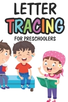 Letter Tracing For Preschoolers: A Back To School Journal For Children's Handwriting, Words, Numbers, And Letters Dot Tracing B08FP3SPGB Book Cover