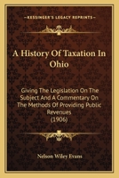 A History Of Taxation In Ohio 1279971576 Book Cover