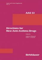 Directions for New Anti-Asthma Drugs 3034899300 Book Cover