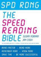 Spd Rdng - The Speed Reading Bible: The Speed Reading Book with 37 Techniques, Tips & Strategies For Ultra Fast Reading (Speed Reading Course Manual, ... Memory Techniques and Accelerated Learning) 1901564126 Book Cover