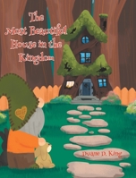 The Most Beautiful House in the Kingdom 1646548639 Book Cover