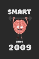 SMART SINCE 2009: 6x9 Lined Blank Funny Notebook & Journal 120 pages,Awesome Happy birthday sketchbook, original gag gift for 10 Year Old boy girl 1675882215 Book Cover