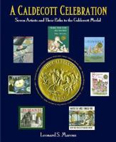 A Caldecott Celebration: Seven Artists and their Paths to the Caldecott Medal 0802797040 Book Cover