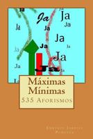 M�ximas M�nimas: 535 Aforismos 8470309161 Book Cover