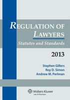 Regulation of Lawyers: Statutes and Standards 1454813636 Book Cover