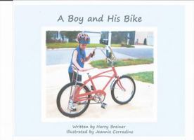 A Boy and His Bike 061568128X Book Cover