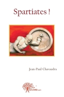 Spartiates ! (French Edition) 2812198346 Book Cover