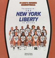 Teamwork, the New York Liberty in Action (Owens, Tom, Women's Professional Basketball.) 0823952398 Book Cover