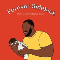 Forever Sidekick 1735523909 Book Cover