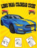 Libro para colorear coche: Divertido libro de aprendizaje y para colorear para ni�os, el mejor regalo de Navidad para ni�os 167538049X Book Cover