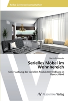 Serielles Möbel im Wohnbereich 3639628659 Book Cover