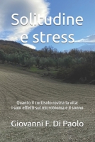 Solitudine e stress: Quanto il cortisolo rovina la vita: i suoi effetti sul microbioma e il sonno (Italian Edition) B0GQ2SPJFK Book Cover