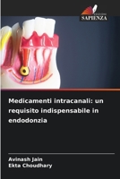 Medicamenti intracanali: un requisito indispensabile in endodonzia (Italian Edition) 6200740283 Book Cover