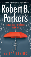 Robert B. Parker's Someone to Watch Over Me 052553685X Book Cover