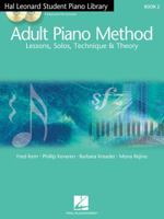 Hal Leonard Student Piano Library Adult Piano Method - Book 2/CD: Book/CD Pack (Hal Leonard Student Piano Library) 0634077805 Book Cover