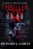 Thriller Story One 1523433221 Book Cover