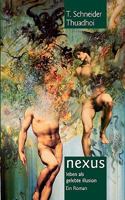 nexus: Leben als gelebte Illusion 3833462930 Book Cover
