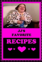 JJ's Favorite Recipes 1702164985 Book Cover