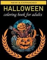 Halloween coloring book for adults New & Expanded: An adult coloring book, Jack-o-Lanterns, Witches, adults coloring Haunted zombie B08KH5F2XK Book Cover