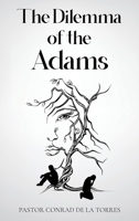 The Dilemma of the Adams B0CTD1JNF2 Book Cover