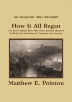 How It All Began 0244650039 Book Cover