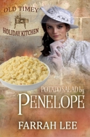 Potato Salad by Penelope: Book 39 OldTimey Holiday Kitchen B0H1PGMLHQ Book Cover