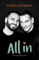 All In: How to make love stick 176382506X Book Cover