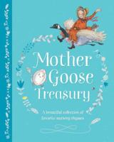 Mother Goose Treasury: A Beautiful Collection of Favorite Nursery Rhymes 1474866468 Book Cover