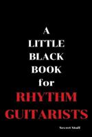 A Little Black Book: For Rhythm Guitarists 1096464047 Book Cover