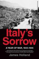 Italy's Sorrow: A Year of War, 1944--1945 0312373961 Book Cover