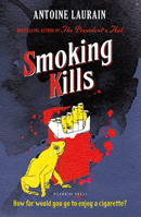 Fume et tue 1805333631 Book Cover