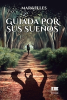 Guiada por sus sueños 6125078841 Book Cover