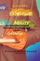 An Introduction to Business Professional Skils B0BW9KKL43 Book Cover