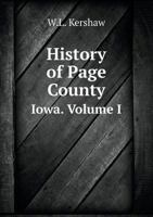 History of Page County Iowa. Volume I 5518639805 Book Cover