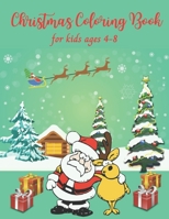 Christmas Coloring Book for Kids Ages 4-8: Easy and Fun 37 pages of Coloring activity for Kids B08MSMP3YC Book Cover