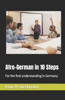 Afro-German in 10 Steps: For the first understanding in Germany B0BRDFC1Q1 Book Cover