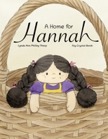A Home For Hannah B0GGLG6ZHC Book Cover