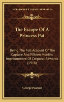 The escape of a Princess Pat 1535374330 Book Cover