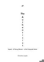 The Authenticist: Impact - of Young Women - in the Corporate Sector B0C9XCS8X8 Book Cover