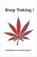 Stop Toking 1411648331 Book Cover