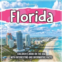 Florida: Children's Book on the Usa With Interesting And Informative Facts 1071709771 Book Cover