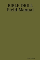 BIBLE DRILL Field Manual 1435741978 Book Cover