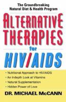 Alternative Therapies for HIV/AIDS: Unconventional Nutritional Strategies for HIV/AIDS 1562291785 Book Cover