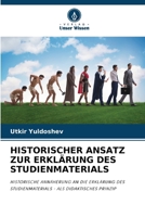 Historischer Ansatz Zur Erklärung Des Studienmaterials (German Edition) 6206907481 Book Cover