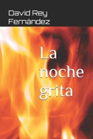 La noche grita B09FRP8FXV Book Cover
