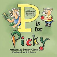 P is for Picky 1456758373 Book Cover